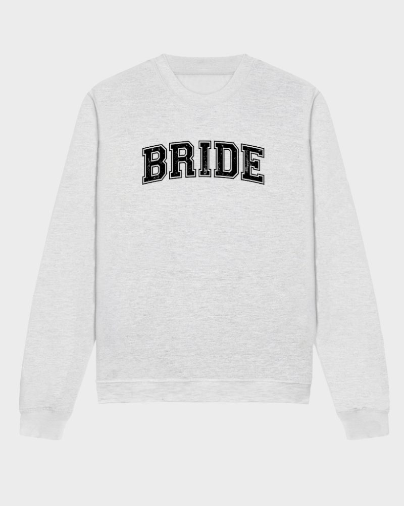 bride sweatshirt