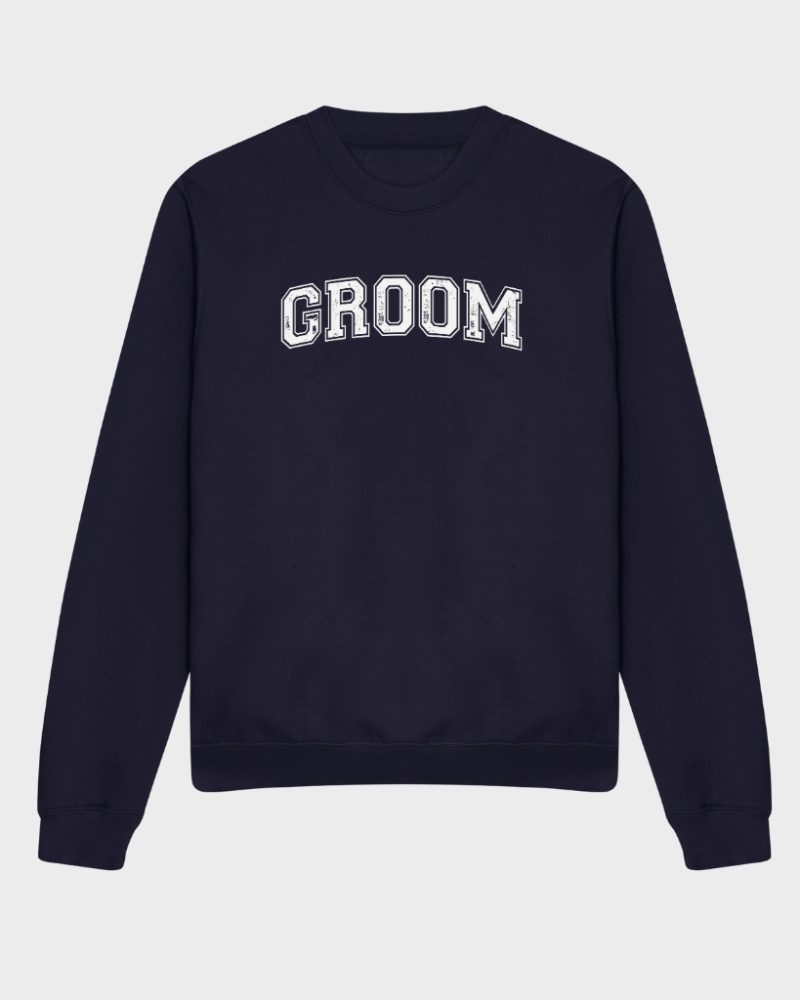 groom sweatshirt