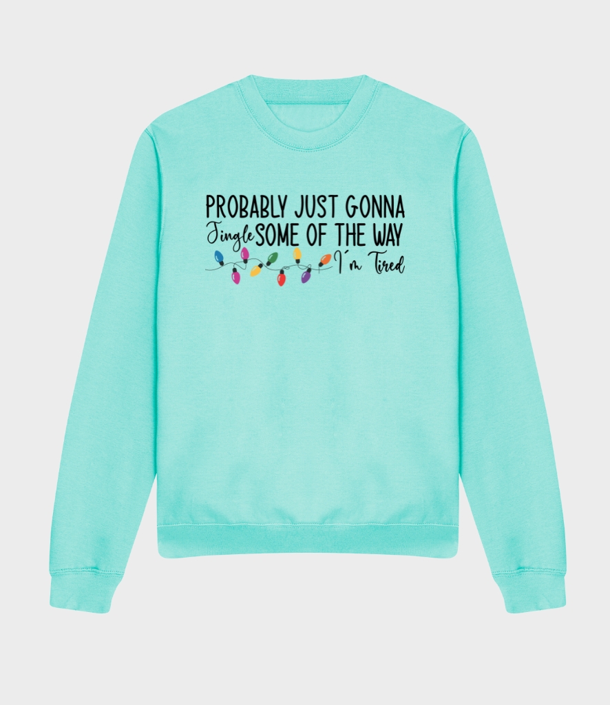 funny christmas jingle some of the way sweatshirt