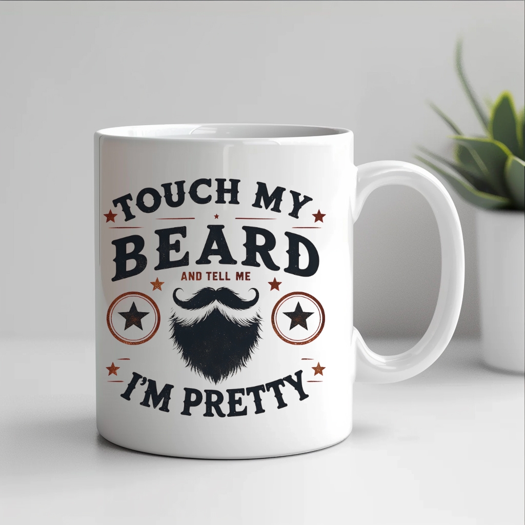 touch my beard mug
